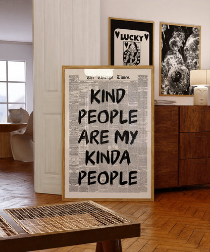 "KIND PEOPLE ARE MY KINDA PEOPLE"