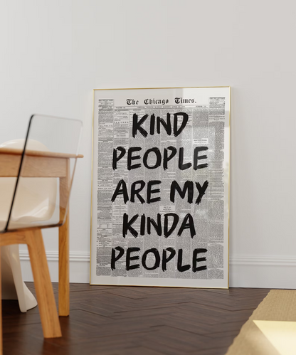 "KIND PEOPLE ARE MY KINDA PEOPLE"