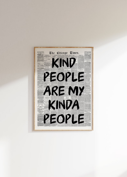 "KIND PEOPLE ARE MY KINDA PEOPLE"